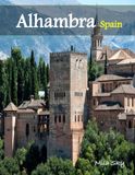 Alhambra Spain: A Luxury Coffee Table Book of Iconic Landmarks