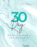 30 Quiet Haven Journals Publishing 30 Day Grief Journal For Parents