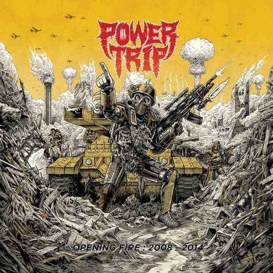 Power Trip - Opening Fire: 2008 - 2014 (CD)