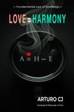 EQUATION: LOVE=HARMONY: Living Worldview