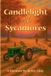 Candlelight Libri GmbH Candlelight and Sycamores Paperback
