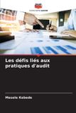 Les Editions Notre Savoir Les défis liés aux pratiques d'audit Paperback