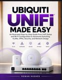 Ubiquiti Unifi Made Easy