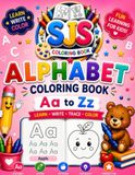 My First Alphabet Coloring Book: Learn ABC, Trace Letters & Color Fun Animals and Objects: A Fun Educational Workbook for Kids Ages 3–6 to Learn Letter Recognition, Handwriting Practice, and Coloring