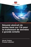 Résumé Editions Notre Savoir Résumé abstrait de textes basé sur l'IA pour le traitement de données à grande échelle