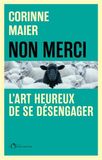 Non merci !: L'art heureux de se désengager