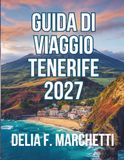 GUIDA DI VIAGGIO TENERIFE 2027