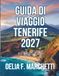 GUIDA DI VIAGGIO TENERIFE 2027
