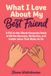 What I Love About My Best Friend: A Fill-in-the-Blank Keepsake Book