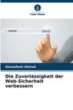 Die Verlag Unser Wissen Die Zuverlässigkeit der Web-Sicherheit verbessern