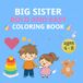 Big Sister Bold and Easy Coloring Book: Fun and Simple Pages for Ages 4-8