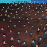 Spectators Amelia Curran Spectators (CD)
