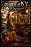 50+ Sonderzug NY Partnerschaft: Liebe nach 50: Wer teilt mein neues Zuhause?