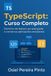TypeScript: Independently Published TypeScript: Curso Completo: Domine do básico ao avançado e construa aplicações escaláveis