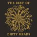 Suburban Dirty Heads Best Of The Dirty Heads CD