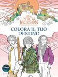Percy Mondadori Percy Jackson e gli dei dell'Olimpo. Colora il tuo destino