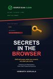 Secrets Libri GmbH Secrets in the Browser: Detecting and Remediating Client-Side Credential Exposure Paperback