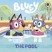 Bluey Bluey: The Pool