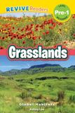 Grasslands: Revive Readers Grasslands: Global Habitats (Revive Readers, Level Pre-1) Paperback