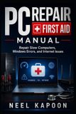 PC Independently Published PC Repair First Aid Manual Paperback