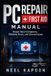 PC Independently Published PC Repair First Aid Manual Paperback