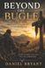 Beyond God Must Be- Beyond the Bugle