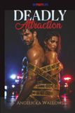Deadly Attraction: Sex, Murder and a Dangerous Alibi