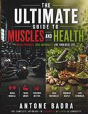 The Ultimate Guide To Muscles And Health