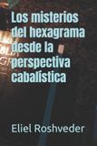 Los Independently Published Meditación-Los misterios del hexagrama desde la perspectiva cabalística