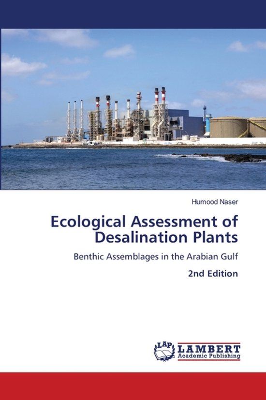 Ecological Lap Lambert Academic Publishing Ecological Assessment of Desalination Plants: Benthic Assemblages in the Arabian Gulf Paperback