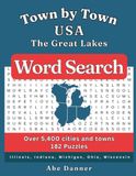 Town by Town USA: The Great Lakes: Word Search