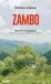Zambo. People Zambo. Storia di un partigiano attraverso i luoghi della sua memoria Paperback