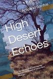 High Desert Echoes: A Narrative and Musical Journey Through the History of Native New Mexicans