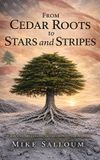 From Libri GmbH From Cedar Roots To Stars And Stripes