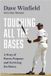 Touching Matt Holt Books Touching All the Bases: A Story of Power, Purpose, and Surviving the Bronx