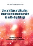 Literary Libri GmbH Literary ResearchCrafter: Theories into Practice with AI in the Digital Age Hardcover