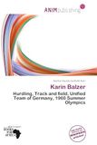Karin Balzer: Hurdling, Track and field, Unified Team of Germany, 1960 Summer Olympics