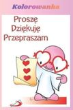 Kolorowanka Libri GmbH Kolorowanka proszę dziękuję przepraszam