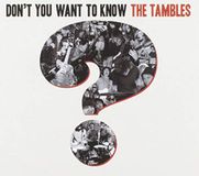 Sonic Rendezvous The Tambles - Don't You Want To Know The Tambles? (CD)