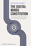 THE DIGITAL MINDS CONSTITUTION: A UNIVERSAL DECLARATION OF RIGHTS AND ALIGNMENT FOR DIGITAL MINDS THE AI COLLECTIVE, AND HUMANITY