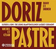Sonic Rendezvous Fremeaux & Associes Dany Doriz & Michel Pastre - Fathers & Sons: The Lionel Hampton / Illinois Jacquet Ceremony (CD)