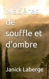 Matières de souffle et d'ombre
