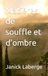 Matières de souffle et d'ombre