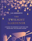 The Pavilion The Twilight Gardener