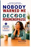 DECODE PERIMENOPAUSE: Nobody Warned Me