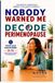 DECODE PERIMENOPAUSE: Nobody Warned Me