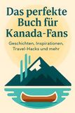 Das GPSR Kontakt Das perfekte Buch für Kanada-Fans