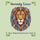 Serenity Lines Stress Relief Coloring Book for Adults
