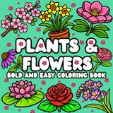 Plants and Flowers Bold and Easy Coloring Book