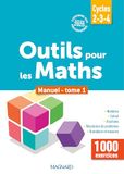 Outils pour les Maths Cycles 2-3-4: Manuel tome 1